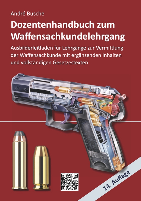 Dozentenhandbuch zum Waffensachkundelehrgang - Andr&eacute; Busche