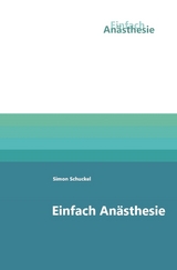 Einfach An&auml;sthesie - Simon Schuckel
