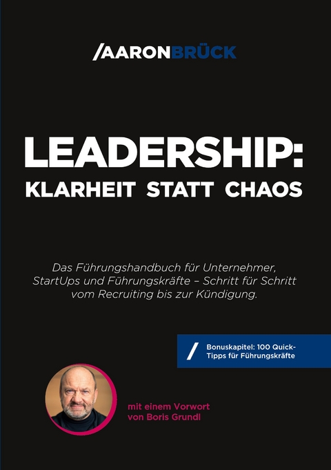 Leadership: Klarheit statt Chaos - Aaron Br&uuml;ck