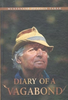 Diary of a Vegabond - Mustansar Hussain Tarar