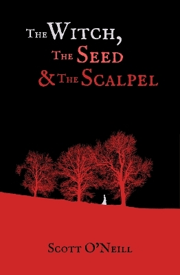 The Witch, the Seed and the Scalpel