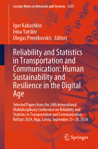 Reliability and Statistics in Transportation and Communication: Human Sustainability and Resilience in the Digital Age