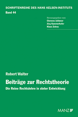 Robert Walter. Beitr&auml;ge zur Rechtstheorie - 