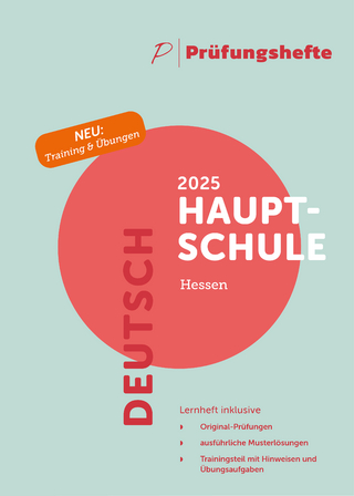 Prüfungsheft & Training - 2025 Deutsch Hauptschule – Hessen – Original-Prüfungen und Lösungen