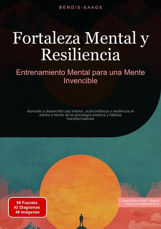 Fortaleza Mental y Resiliencia: Entrenamiento Mental para una Mente Invencible