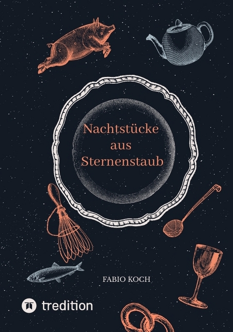 Nachtst&uuml;cke aus Sternenstaub - Fabio Koch