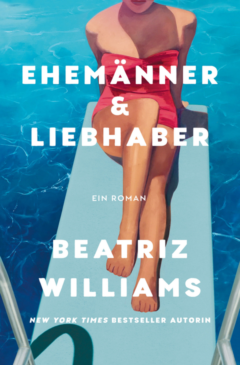 Ehem&auml;nner & Liebhaber - Beatriz Williams