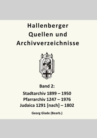 Hallenberger Quellen und Archivverzeichnisse, Bd. 2
