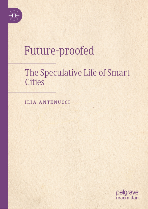 Future-proofed - Ilia Antenucci