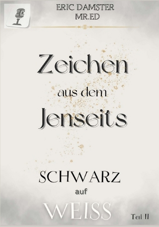 Zeichen aus dem Jenseits? Schwarz auf Weiss! Teil II