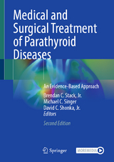 Medical and Surgical Treatment of Parathyroid Diseases - Stack, Jr., Brendan C.; Singer, Michael C.; Shonka, Jr., David C.