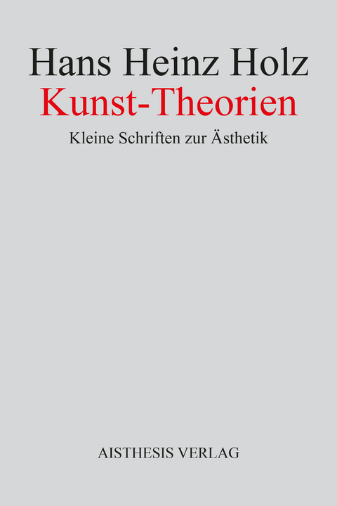 Kunst-Theorien - Hans Heinz Holz