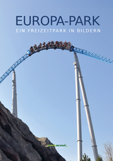Europa-Park - Ein Park in Bildern