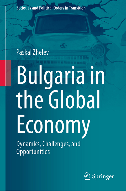 Bulgaria in the Global Economy - Paskal Zhelev