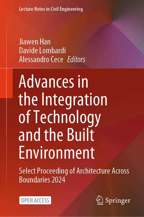 Advances in the Integration of Technology and the Built Environment - 