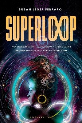SuperLoop (Second Edition) - Susan Leger Ferraro