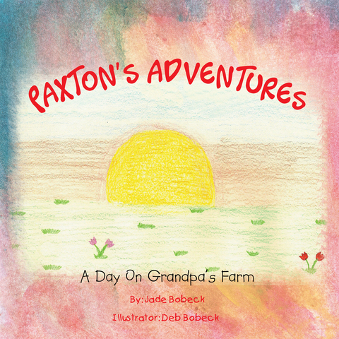 Paxton's Adventures - Jade Bobeck