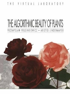 The Algorithmic Beauty of Plants - Prezemyslaw Prusinkiewicz, P Prusinkiewicz, Przemyslaw Prusinkiewicz, A Lindenmayer, F D Fracchia