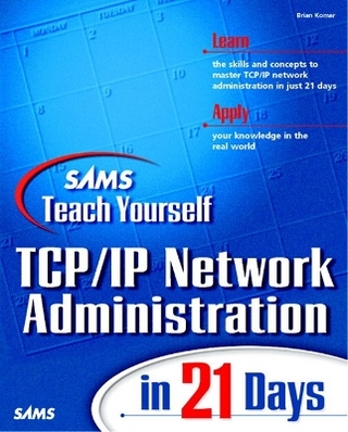 Sams Teach Yourself TCP/IP Network Administration in 21 Days