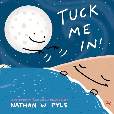 Tuck Me In! - Nathan W Pyle