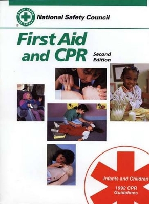 NSC- FIRST AID CPR INFANT CHILD 2E -  National Safety Council