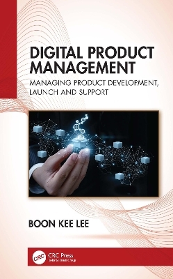 Digital Product Management - Boon Kee Lee