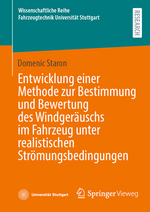Entwicklung einer Methode zur Bestimmung und Bewertung des Windgeräuschs im Fahrzeug unter realistischen Strömungsbedingungen - Domenic Staron