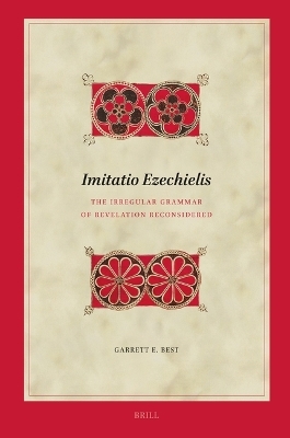 Imitatio Ezechielis: The Irregular Grammar of Revelation Reconsidered
