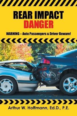 Rear Impact Danger - Arthur W Hoffmann Engd