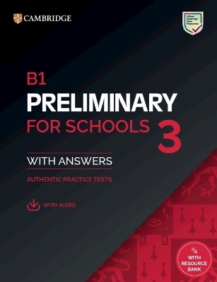 B1 Preliminary for Schools 3 Student's Book with Answers with Digital Pack