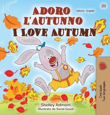 I Love Autumn (Italian English Bilingual Children's Book) - Shelley Admont, KidKiddos Books