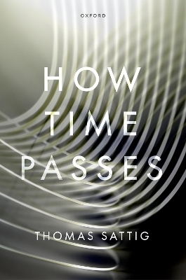 How Time Passes - Thomas Sattig