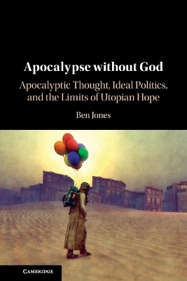 Apocalypse without God - Ben Jones