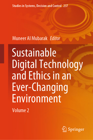Sustainable Digital Technology and Ethics in an Ever-Changing Environment