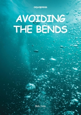 Avoiding the Bends - Bob Cole