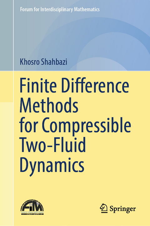 Finite Difference Methods for Compressible Two-Fluid Dynamics - Khosro Shahbazi