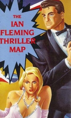 The Ian Fleming Thriller Map - Aaron Silverman