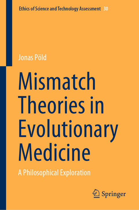 Mismatch Theories in Evolutionary Medicine - Jonas P&ouml;ld