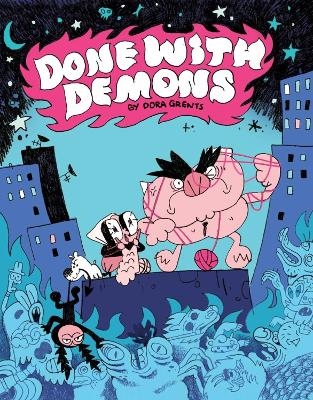 Done with Demons - Dora Grents