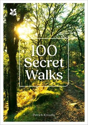 100 Secret Walks - Patrick Kinsella