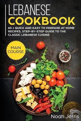 Lebanese Cookbook - Jerris Noah