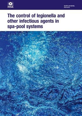 Control of legionella and other infectious agents in spa-pool systems -  Health and Safety Executive