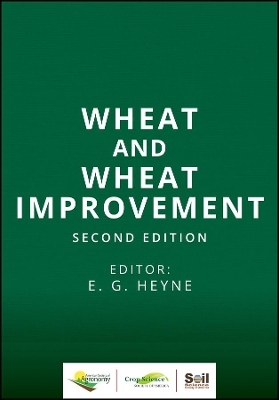 Wheat and Wheat Improvement - EG Heyne