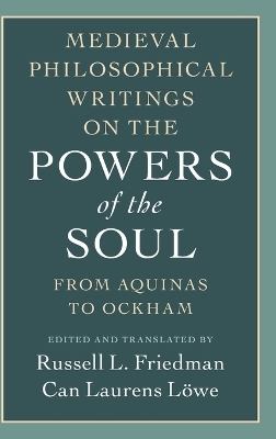 Medieval Philosophical Writings on the Powers of the Soul