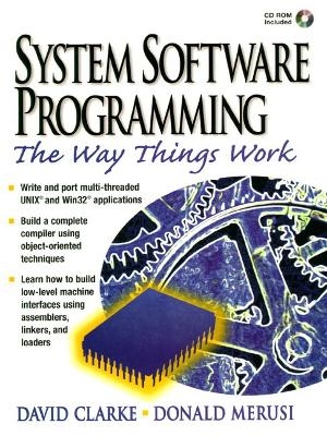 Systems Software Programming - David L. Clarke, Donald E. Merusi