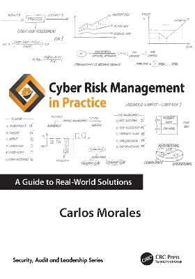 Cyber Risk Management in Practice - Carlos Morales