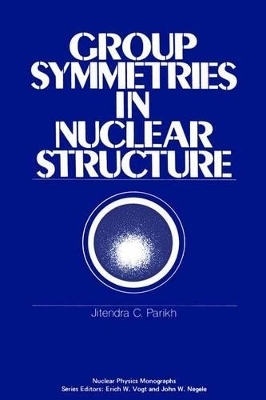 Group Symmetries in Nuclear Structure - J. Parikh