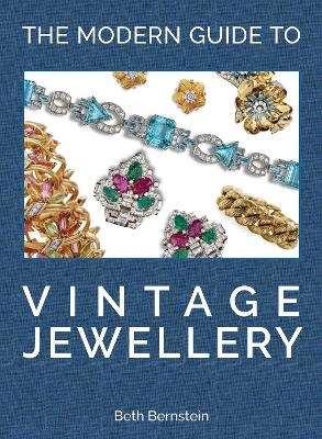 The Modern Guide to Vintage Jewellery - Beth Bernstein