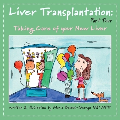 Liver Transplantation: Volume 4 - Maria Baimas-George