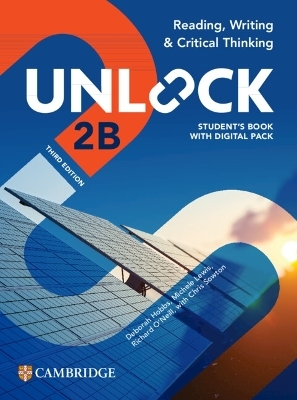 Unlock Level 2B Reading, Writing and Critical Thinking Student's Book with Digital Pack